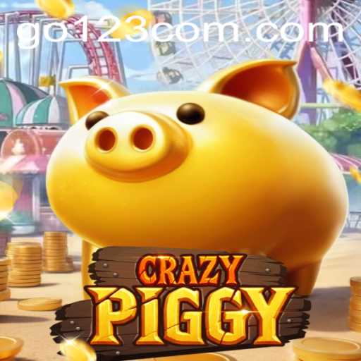 Explore the Adventure of CrazyPiggy: A Thrilling Journey Embellished by GO123
